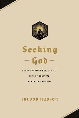 Seeking God by Trevor Hudson £14.99