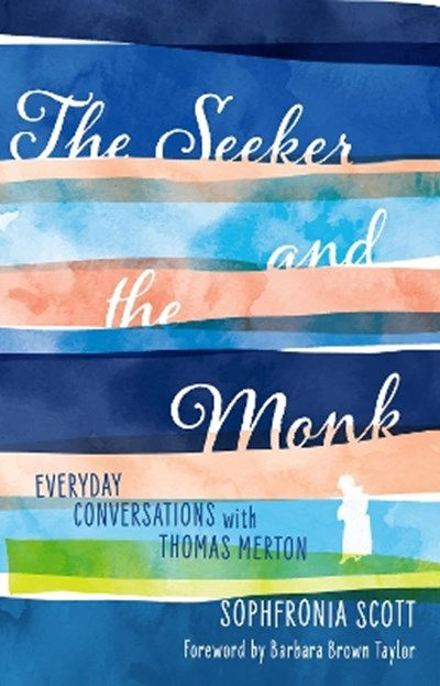 The Seeker and the Monk by Sophfronia Scott £10.99