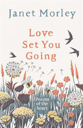 Love Set You Going by Janet Morley