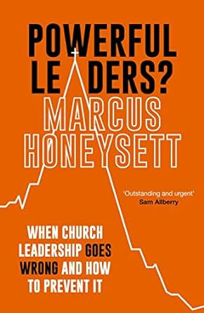 Powerful Leaders by Marcus Honeysett £9.99