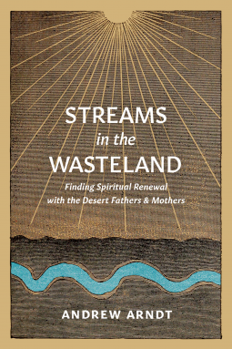 Streams In The Wasteland by Andrew Arndt £14.99