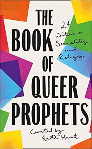 Book of Queer Prophets. £14.99