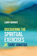 Discovering the Spiritual Exercises.