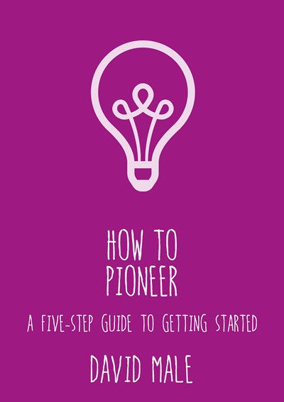 How To Pioneer by David Male
