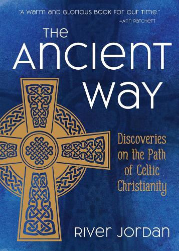 The Ancient Way by River Jordan £15.99