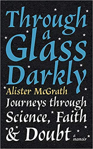 Through a Glass Darkly Journeys through