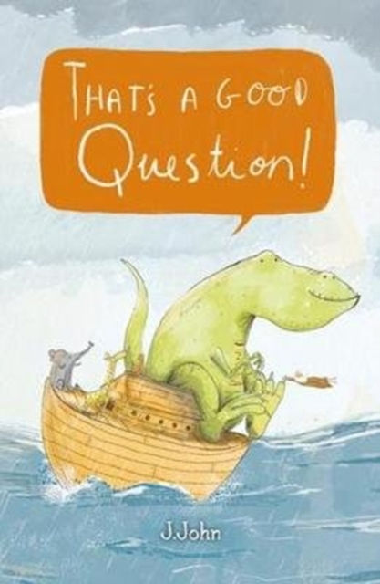 That's a Good Question by J. John