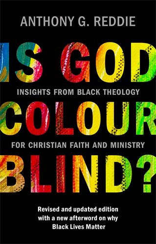 Is God Colour Blind. Anthony Reddie